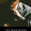 Cover Art for 1230001146028, My Man Jeeves by P.G. Wodehouse