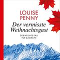 Cover Art for B095SV2HDY, Der vermisste Weihnachtsgast: Der neunte Fall für Gamache (Ein Fall für Gamache 9) (German Edition) by Louise Penny