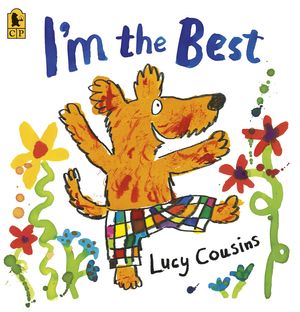 Cover Art for 9780763663483, I'm the Best by Lucy Cousins