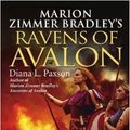 Cover Art for 9780739493250, Marion Zimmer Bradley's Ravens of Avalon by Diana L. Paxson