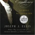 Cover Art for 9780375431906, His Excellency: George Washington by Joseph J. Ellis