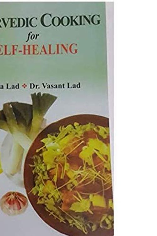 Cover Art for B083HCZB9W, Ayurvedic Cooking for Self-Healing by Usha Lad & Dr. Vasant Lad