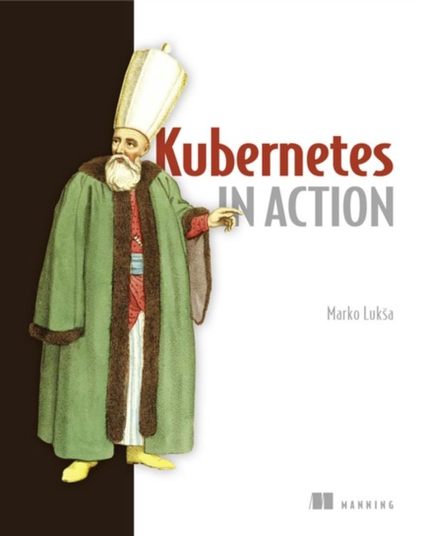 Cover Art for 9781617293726, Kubernetes in Action by Marko Luksa