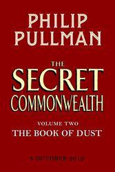 Cover Art for 9780241414040, The Secret Commonwealth: The Book of Dust Volume Two by Philip Pullman, Christopher Wormell