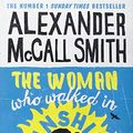 Cover Art for 9781472619754, Woman Who Walked in Sunshine Signed Ed by Mccall-Smith, Alexan