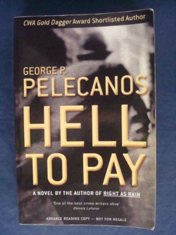 Cover Art for 9780752848662, Hell to Pay by George P. Pelecanos
