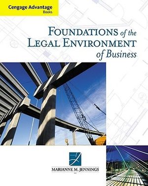 Cover Art for 9780324566512, Foundations of the Legal Environment of Business by Marianne Jennings