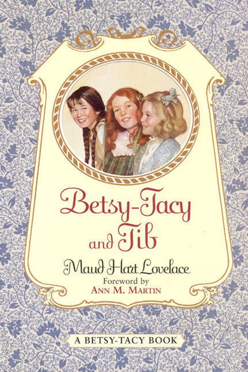 Cover Art for 9780064400978, Betsy-Tacy and Tib by Maud Hart Lovelace