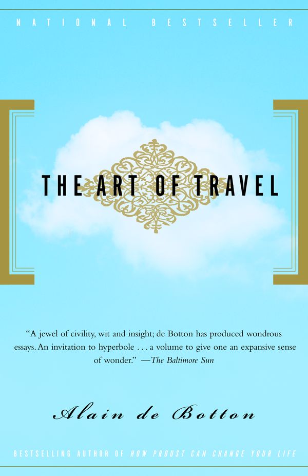 Cover Art for 9780375725340, The Art of Travel by Alain De Botton
