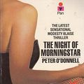 Cover Art for 9780330281683, The night of Morningstar by Peter O'Donnell