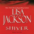 Cover Art for 9781455897490, Shiver by Lisa Jackson
