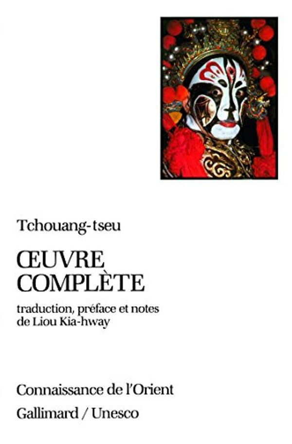 Cover Art for 9782070705290, OEUVRE COMPLETE by Tchouang Tseu