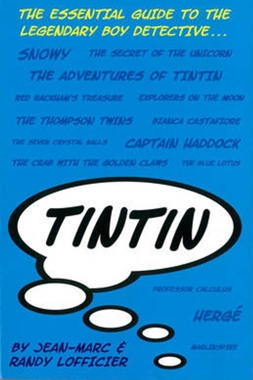 Cover Art for 9781842436080, Tintin by Jean-Marc Lofficier