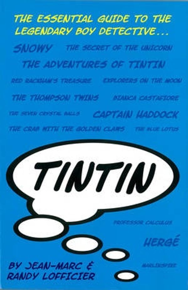 Cover Art for 9781842436080, Tintin by Jean-Marc Lofficier