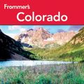 Cover Art for 9781118386217, Frommer's Colorado by Eric Peterson