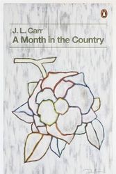 Cover Art for 9780141046679, A Month in the Country by J L Carr