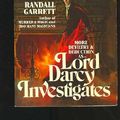 Cover Art for 9780441491414, Lord Darcy Investigates by Garrett Randall