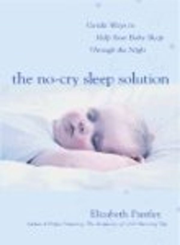 Cover Art for 9780070587403, The No-Cry Sleep Solution by PANTLEY