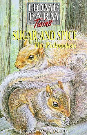 Cover Art for 9780340699867, Sugar and Spice the Pickpockets by Jenny Oldfield