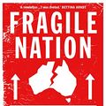 Cover Art for B074N4VG5W, Fragile Nation: Vulnerability, Resilience and Victimhood by Tanveer Ahmed