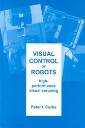 Cover Art for 9780863802072, Visual Control Of Robots: High-Performance Visual Servoing by P.i. Corke