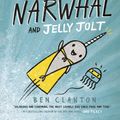 Cover Art for 9781101919194, Super Narwhal and Jelly JoltA Narwhal and Jelly Book by Ben Clanton