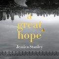 Cover Art for B09RQVVV15, A Great Hope by Jessica Stanley