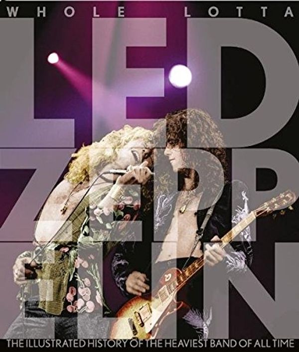 Cover Art for 9783283011291, Whole Lotta Led Zeppelin by Jon Bream