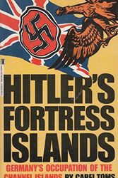 Cover Art for 9780450029349, Hitler's Fortress Islands by Carel Toms