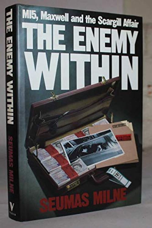 Cover Art for 9780860914617, The Enemy within by Seumas Milne