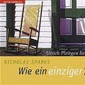 Cover Art for 9783550101625, Wie ein einziger Tag by Sparks, Nicholas; Pleitgen, Ulrich