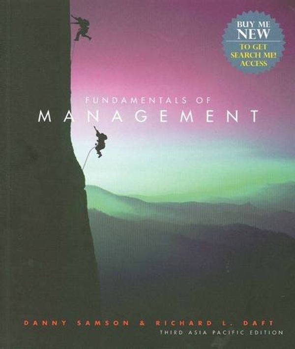 Cover Art for 9780170160063, Fundamentals of Management: Asia Pacific Edition + Global Economic Crisis GEC Resource Center Printed Access Card by Danny Samson, Richard L. Daft