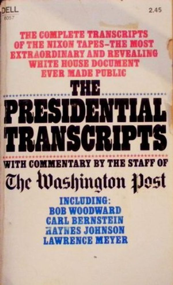 Cover Art for B004V0BXHO, The Presidential Transcripts with by Bob; Bernstein Woodward