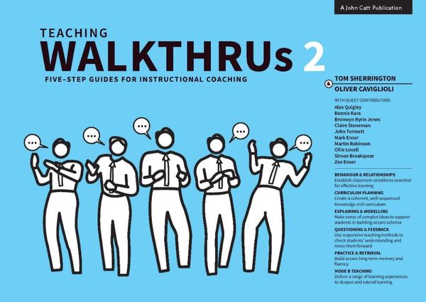 Cover Art for 9781913622473, Teaching WalkThrus 2: Five-step guides to instructional coaching by Tom Sherrington