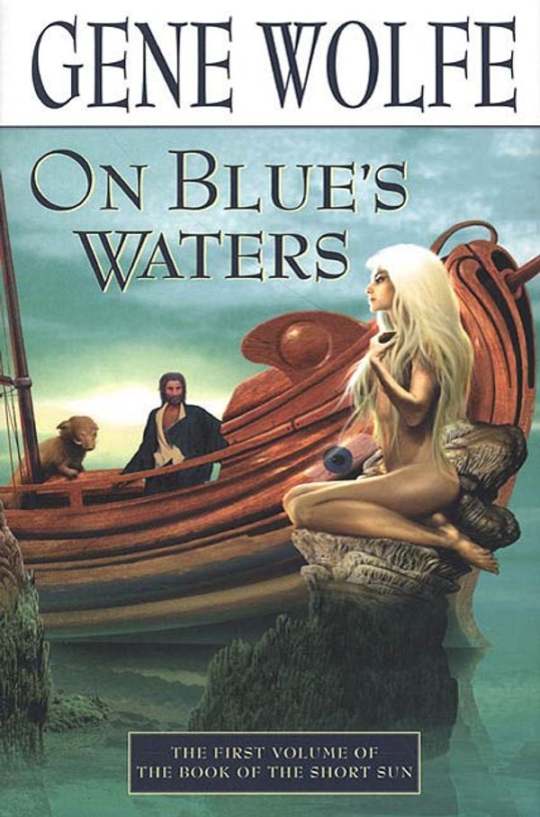 Cover Art for 9781429982481, On Blue's Waters by Gene Wolfe
