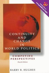 Cover Art for 9780130835789, Continuity and Change in World Politics: Competing Perspectives by Barry B. Hughes