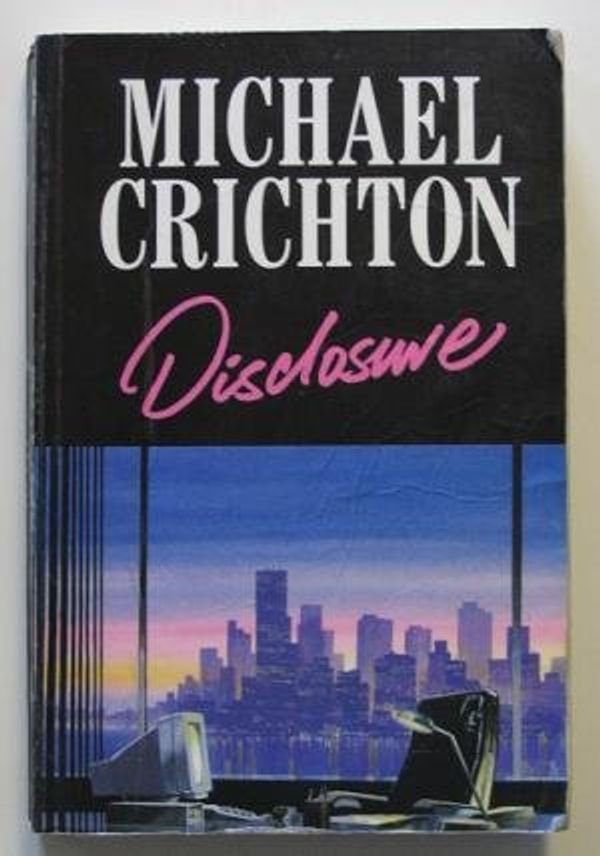 Cover Art for 9780745136110, Disclosure by Michael Crichton