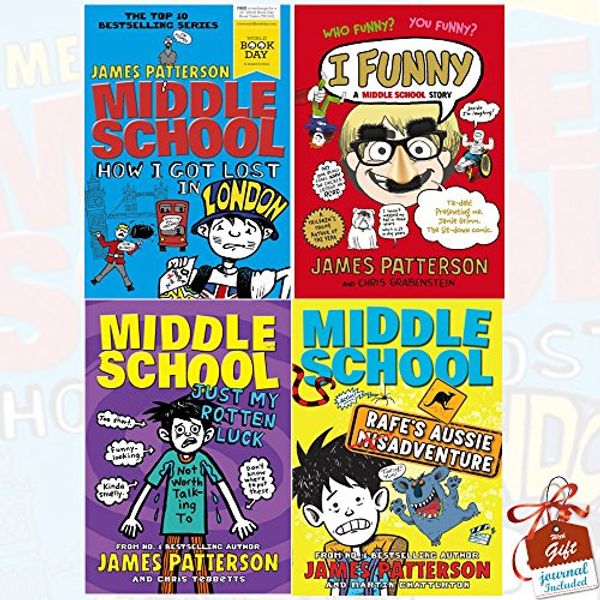 Cover Art for 9789123584826, Middle School Series James Patterson Collection 4 Books Bundle With Gift Journal (How I Got Lost in London, I Funny: A Middle School Story, Rafe's Aussie Adventure, Just My Rotten Luck) by James Patterson