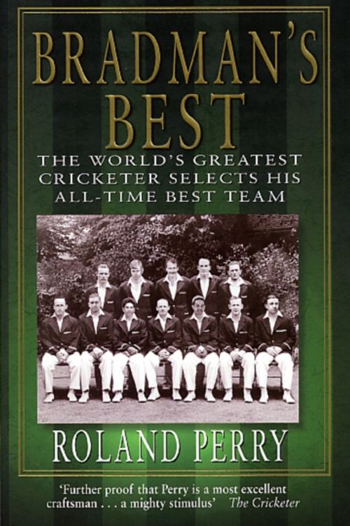 Cover Art for 9780552171991, Bradman's Best by Roland Perry