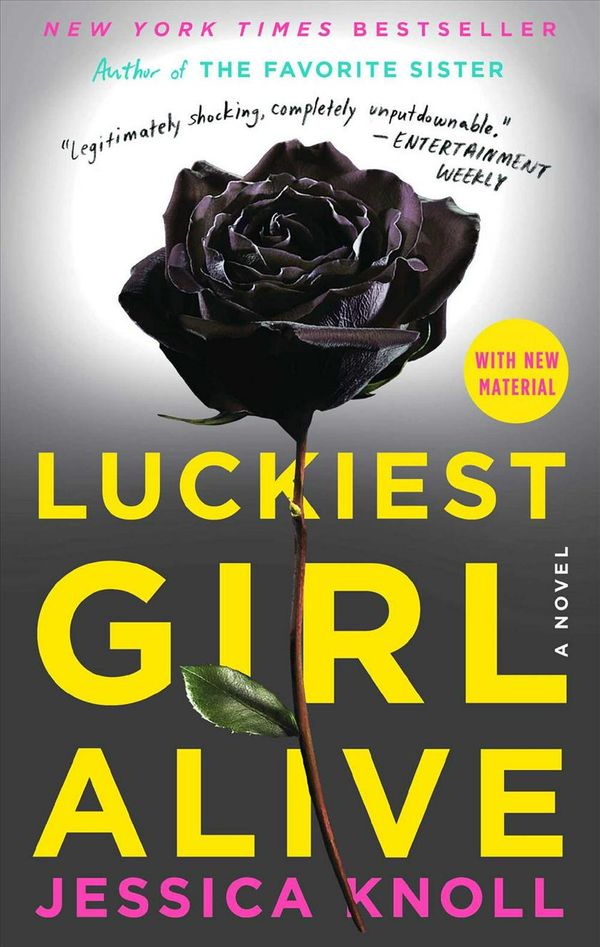 Cover Art for 9781476789644, Luckiest Girl Alive by Jessica Knoll