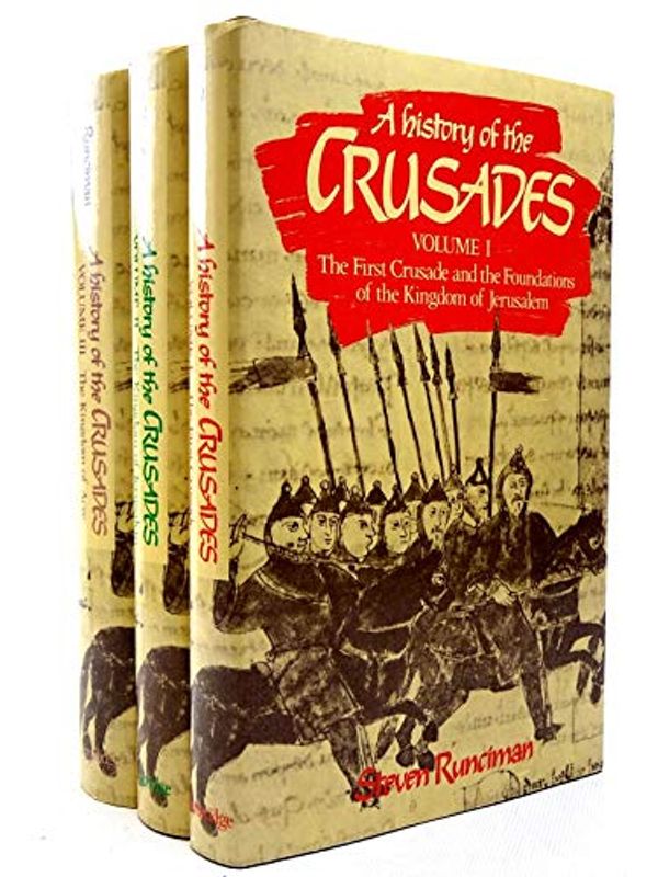 Cover Art for 9780521205542, A History of the Crusades 3 volume set (hardback) by Steven Runciman
