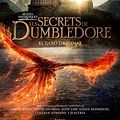 Cover Art for 9788418833502, Bèsties fantàstiques. Els secrets de Dumbledore by J.k. Rowling, Steve Kloves
