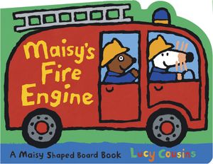 Cover Art for 9780763642525, Maisy's Fire Engine by Lucy Cousins