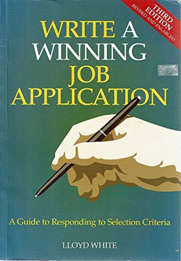 Cover Art for 9780958104104, Write a Winning Job Application by Lloyd White