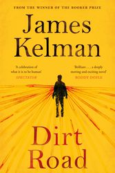 Cover Art for 9781782118251, Dirt Road by James Kelman