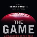 Cover Art for 9781743313176, The Game by edited by Dennis Cometti with Jon Pierik