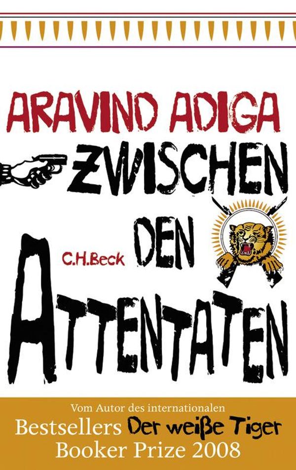 Cover Art for 9783406622557, Zwischen den Attentaten by Aravind Adiga, Klaus Modick