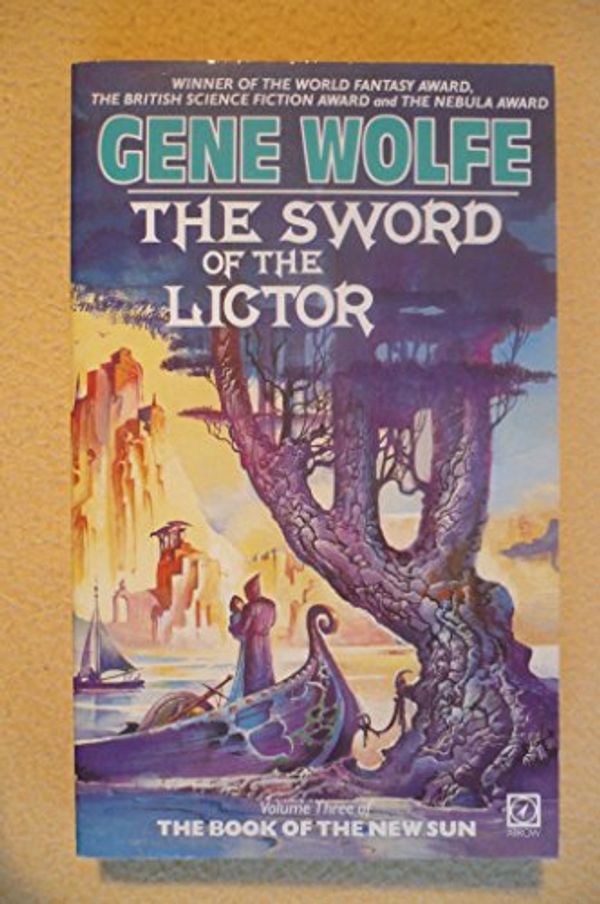 Cover Art for 9780099295402, The Sword of the Lictor by Gene Wolfe