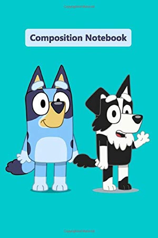 Cover Art for 9798602771817, Composition Notebook: disney bluey dog her family, bluey and Mackenzie Journal 6 x 9, 110 Page Blank Lined Paperback Journal/Notebook Mackenzie Dog by bluey dog notebook