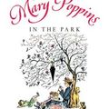 Cover Art for 9780152017217, Mary Poppins in the Park by Dr. P. L. Travers